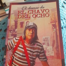 Libros: EL DIARIO DEL CHAVO DEL OCHO. ROBERTO GÓMEZ BOLAÑOS. Lote 312685783