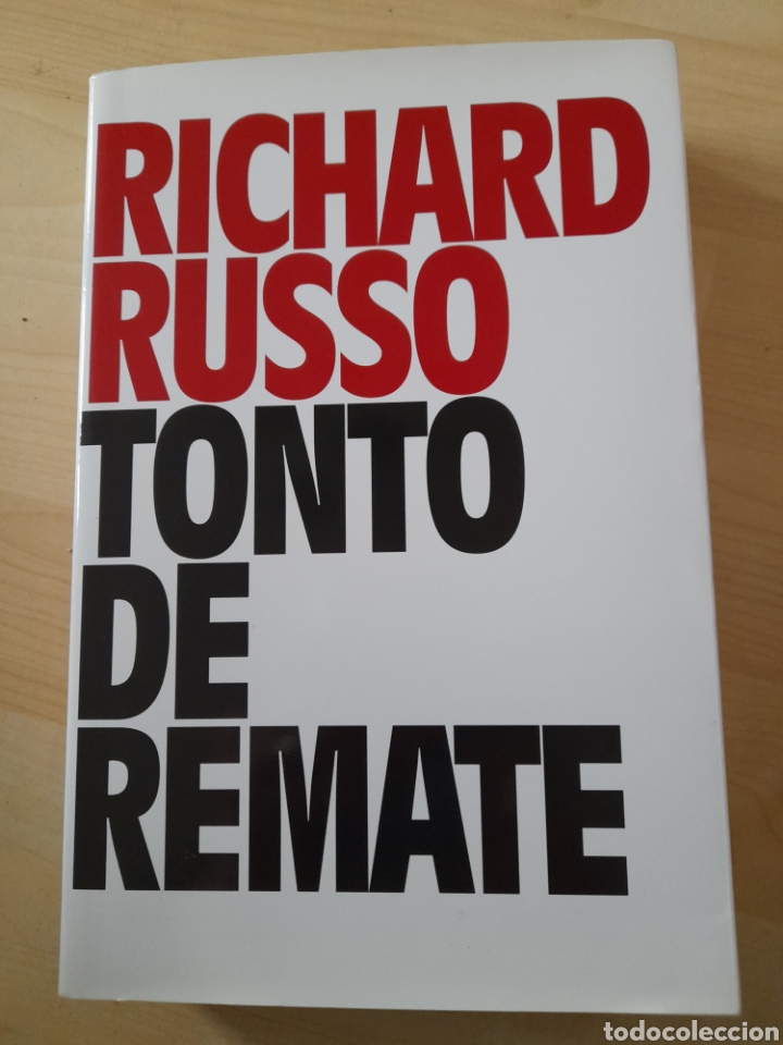 Libros: Tonto de remate. Richard Russo - Foto 1