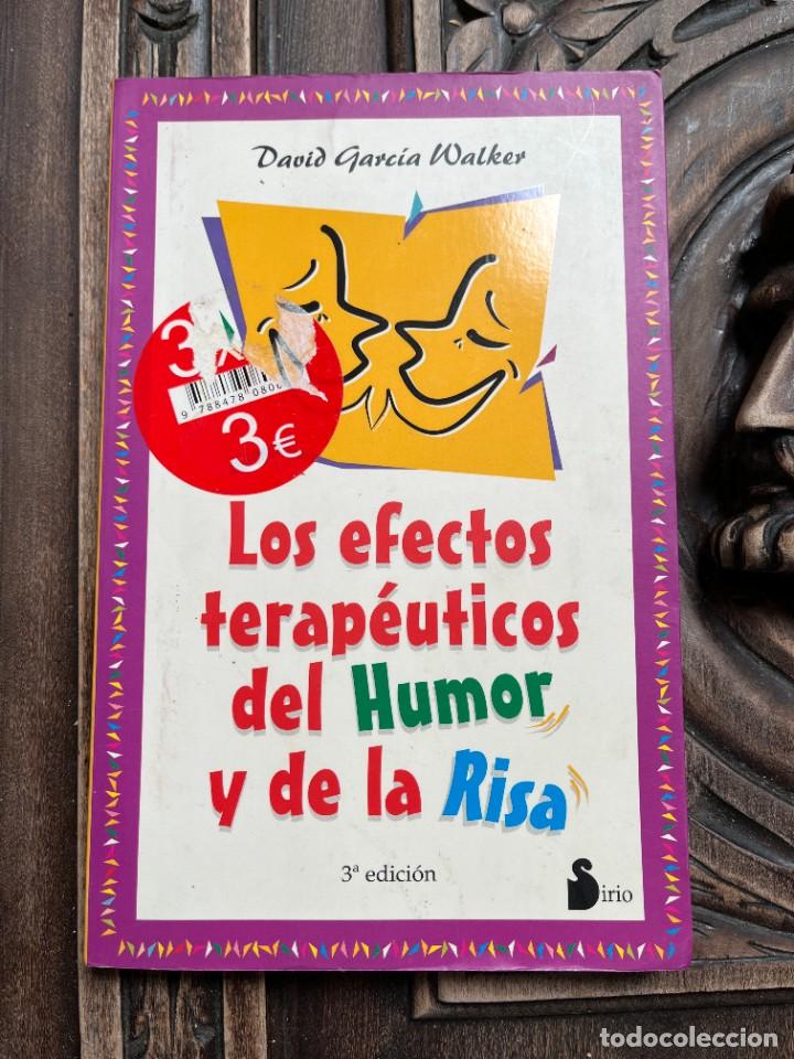 Libros: LOS EFECTOS TERAPE&Uacute;TICOS DEL HUMOR Y DE LA RISA. DAVID GARCIA WALKER. - Foto 1
