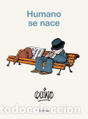 Libros: Humano se nace - Quino - Foto 1