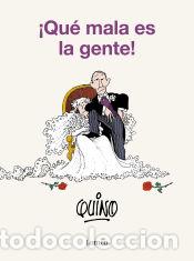 Libros: &iexcl; Qu&eacute; mala es la gente ! - Quino - Foto 1