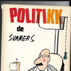 Libros: POLITIKK DE SUMMERS, 1ª EDICIÓN DEL AÑO 1975 ESTE LIBRO CONTIENE 224 PÁGINAS. EDICIONES SEDMAY, S. A