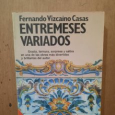 Libros: ENTREMESES VARIADOS - FERNANDO VIZCAÍNO CASAS - ED. PLANETA 1991. Lote 360997705