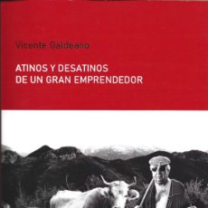 Libros: VICENTE GALDEANO : ATINOS Y DESATINOS DE UN GRAN EMPRENDEDOR. (LIBROS DEL RESCATE, ZARAGOZA, 2023). Lote 394500239