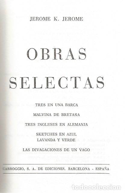 Libros: OBRAS SELECTAS - JEROME K. JEROME - CARROGGIO - Foto 3