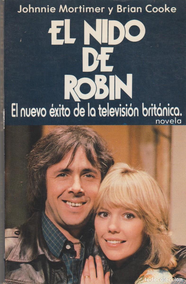Libros: EL NIDO DE ROBIN - JOHNNIE MORTIMER Y BRIAN COOKE - Foto 1