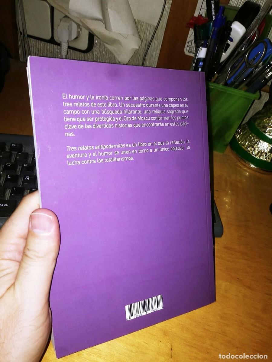 Libros: Libro: TRES RELATOS ANTIPODEMITAS - Foto 7