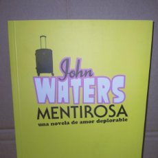 Libros: JOHN WATERS. MENTIROSA .CAJA NEGRA