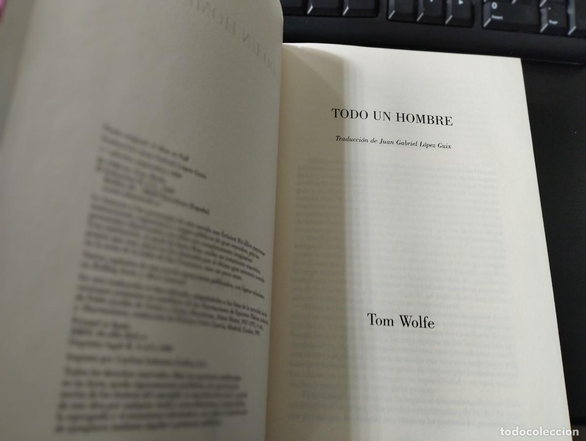 Libros: TODO UN HOMBRE (TOM WOLFE, EDICIONES B) - Foto 2