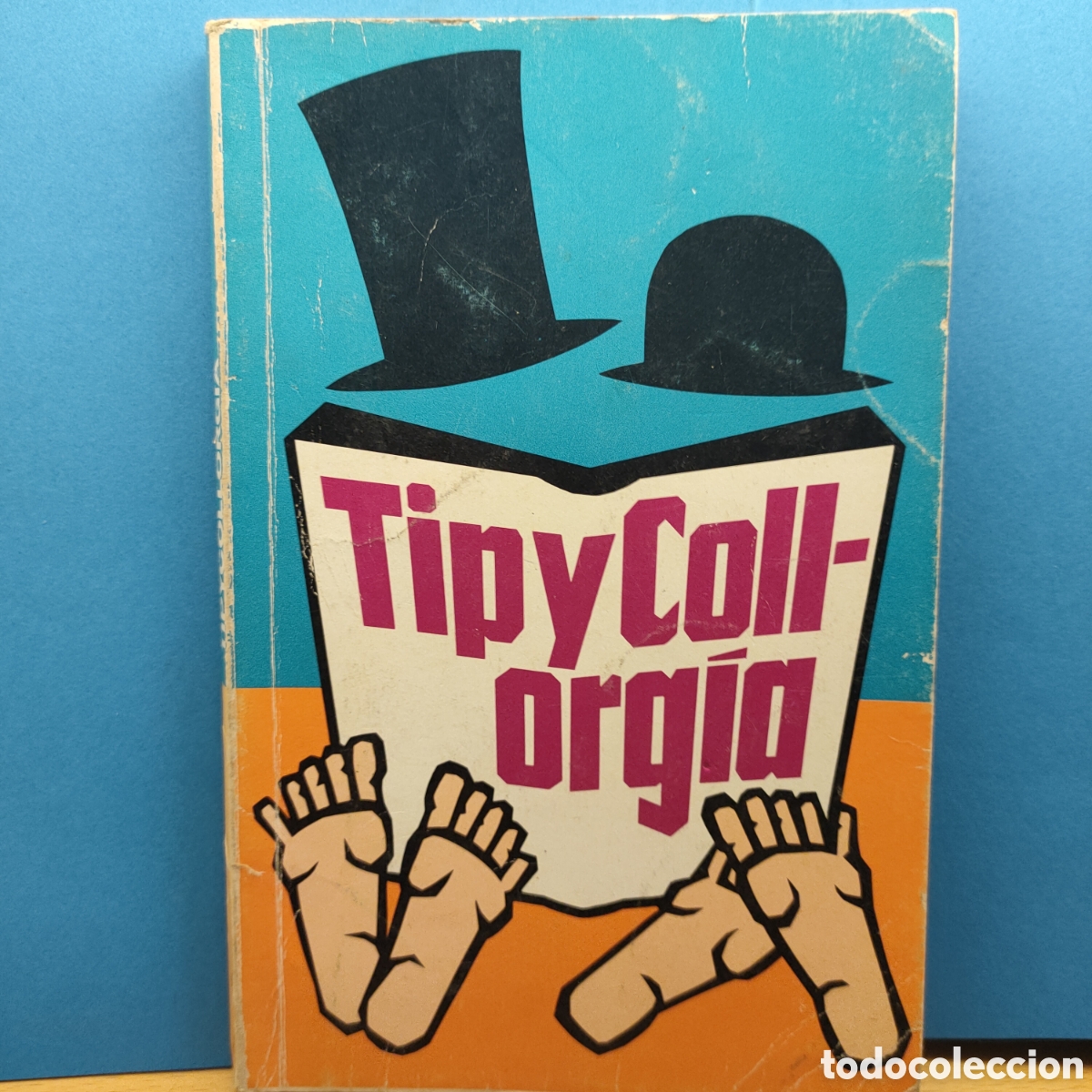 Libros: Tip y Coll. Orgia. Circulo de lectores. 1983 - Foto 1