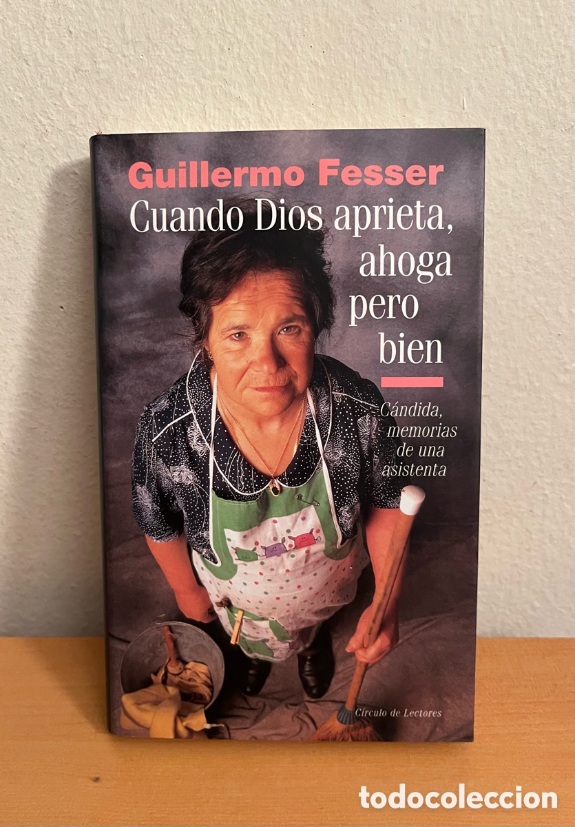 Libros: Cuando Dios aprieta, ahoga pero bien