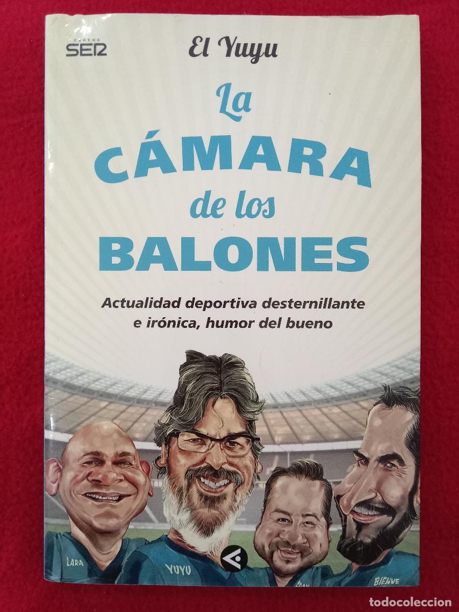 Libros: La C&aacute;mara de los Balones - El Yuyu - Edit. Penguin Random House Grupo Editorial. 2015