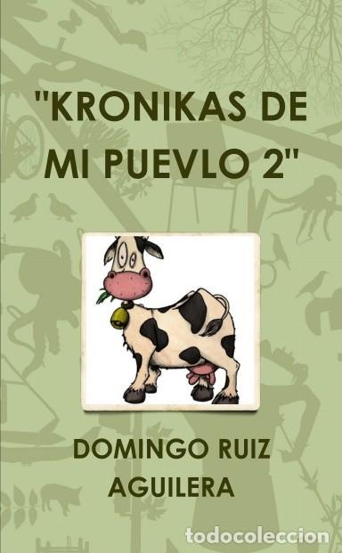 Libros: KRONIKAS DE MI PUEVLO 2 --LEER SINOPSIS
