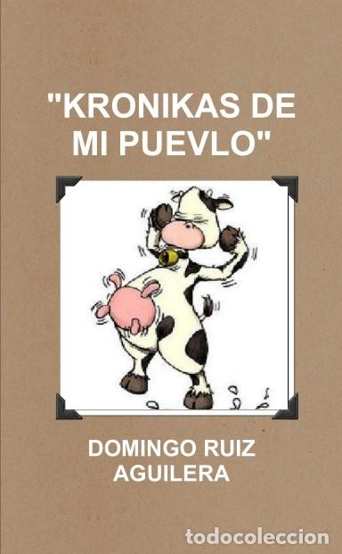 Libros: KRONIKAS DE MI PUEVLO --LEER SINOPSIS
