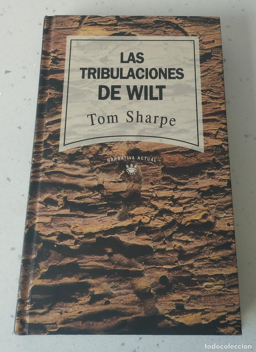 Livres: LAS TRIBULACIONES DE WILT, TOM SHARPE, RBA, COMP NUEVA