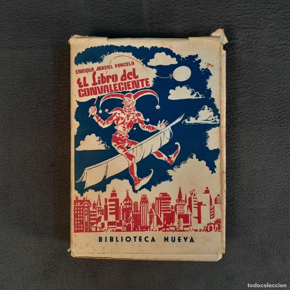Libros: L-7499.EL LIBRO DEL CONVALECIENTE.ENRIQUE JARDIEL PONCELA.TERCERA EDICION.1954