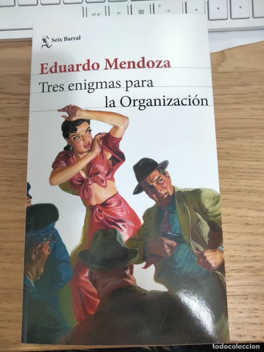 Libros: Eduardo Mendoza. Tres enigmas para la organizaci&oacute;n.