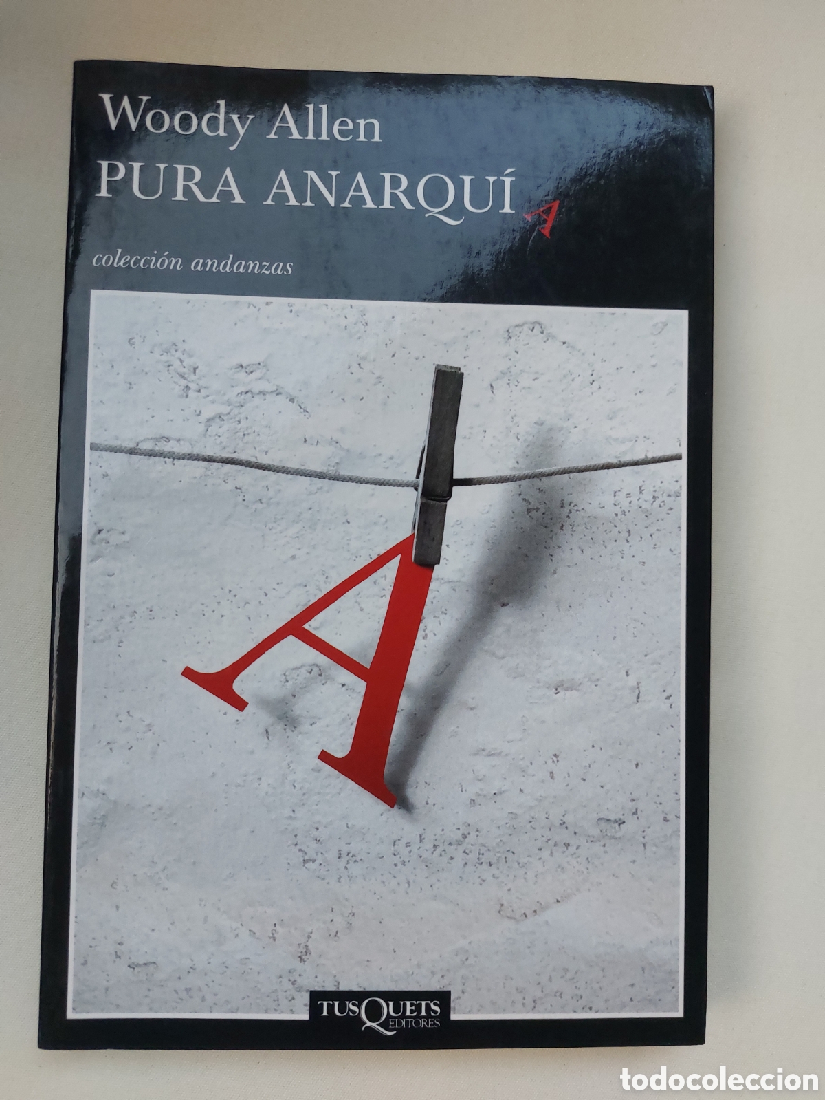 Libros: Pura anarqu&iacute;a. Woody Allen