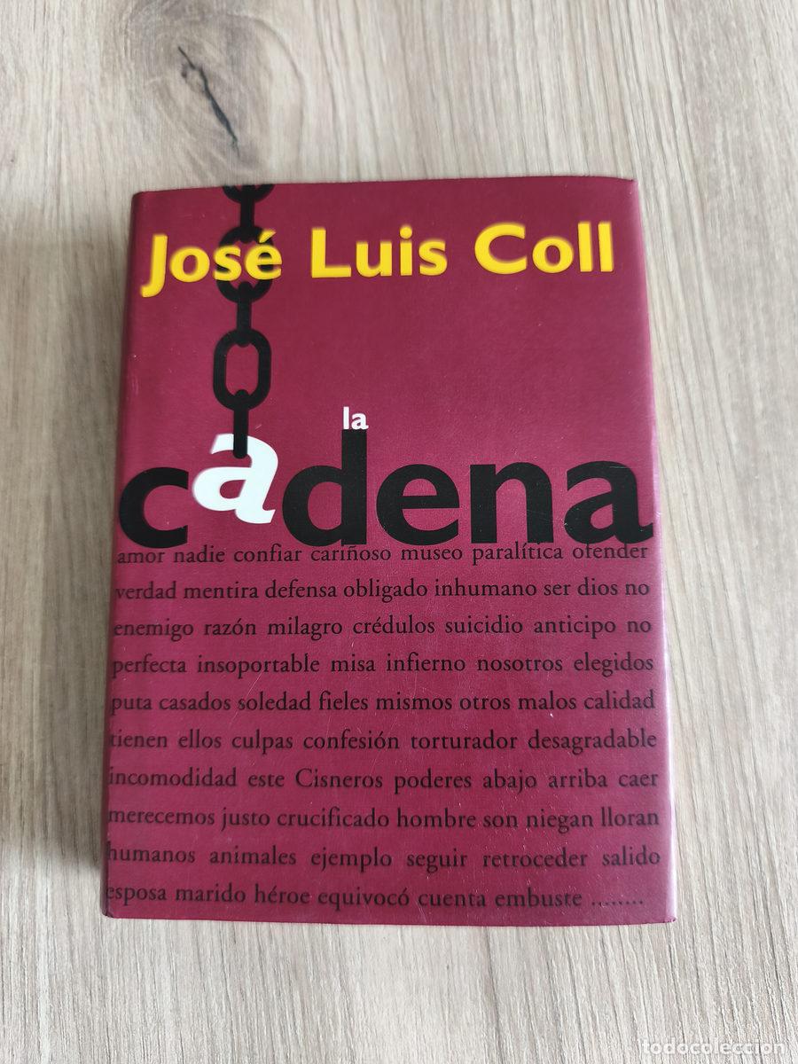 Libros: La cadena Jos&eacute; Luis Coll