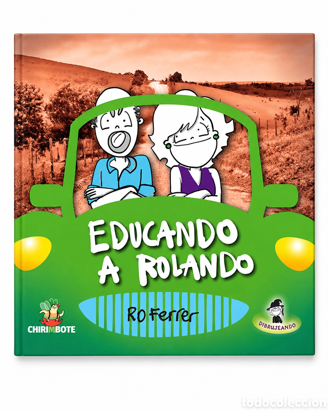 Libros: RO FERRER &ndash; EDUCANDO A ROLANDO &ndash; CHIRIMBOTE &ndash; LMD