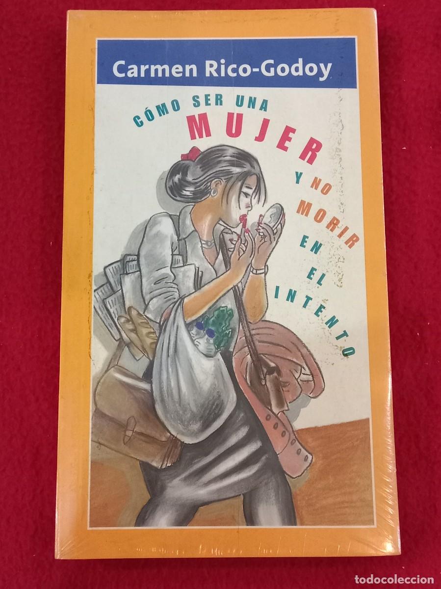 Libros: C&oacute;mo ser una mujer y no morir en el intento - Carmen Rico Godoy - Ediciones Temas de Hoy, S.A. 2003