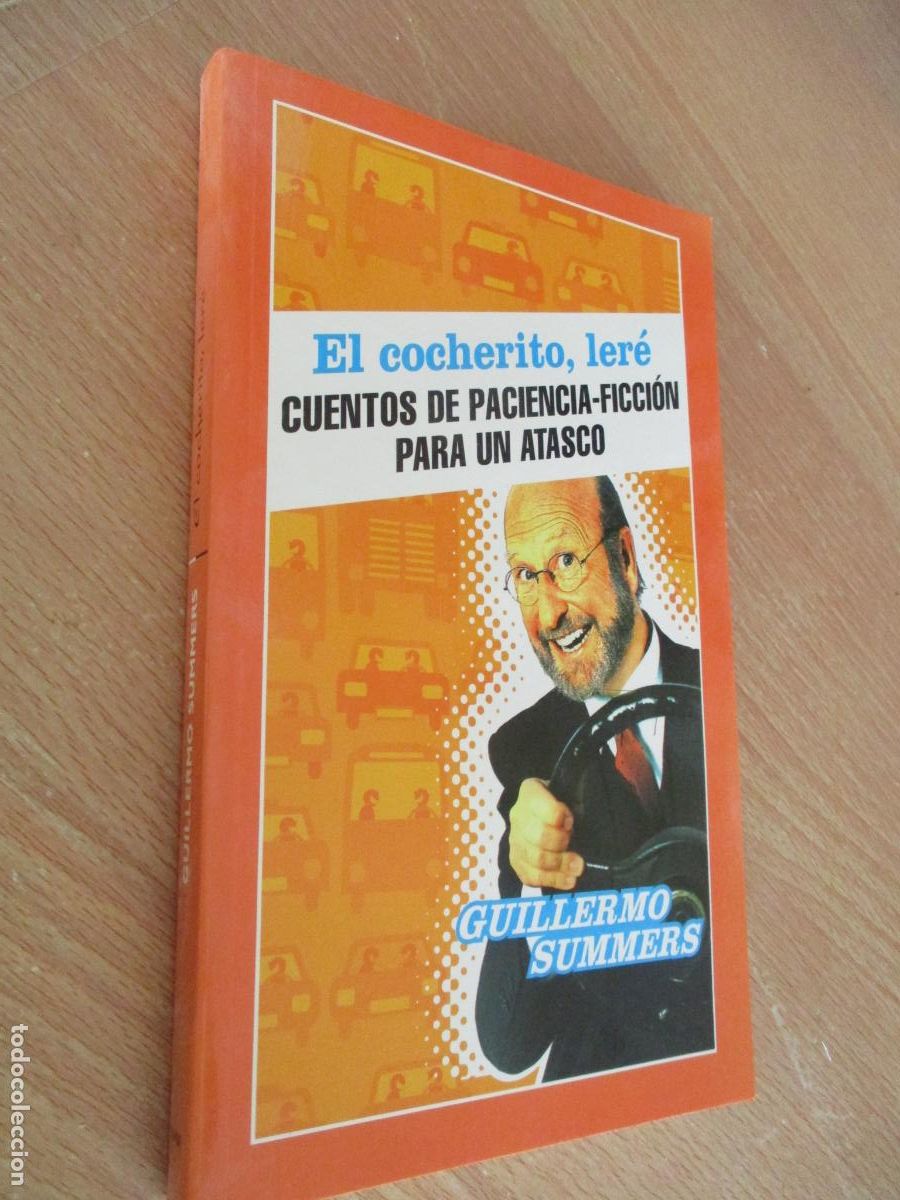 Libros: GUILLERMO SUMMERS- EL COCHECITO, LER&Eacute;, CUENTOS DE PACIENCIA-FICCI&Oacute;N PARA ATASCO-1&ordf;. EDC- 2004