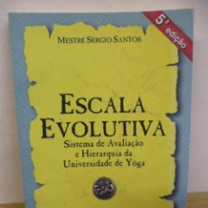 Libri: ESCALA EVOLUTIVA - MESTRE SERGIO SANTOS (LIBRO SOBRE YOGA EN PORTUGÉS)