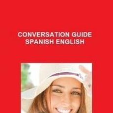 Libros: CONVERSATION GUIDE SPANISH ENGLISH