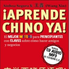 Libros: IDIOMAS. CURSOS. MÉTODOS. ¡APRENDE CHINO YA! - AINHOA SEGURA ZARIQUIEGUI/(WANG XIN) + CD