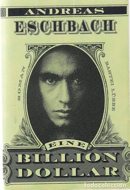 Libros: BILLON DOLLAR - ANDREAS ESCHBACH - BASTEI LUBBE - Foto 1