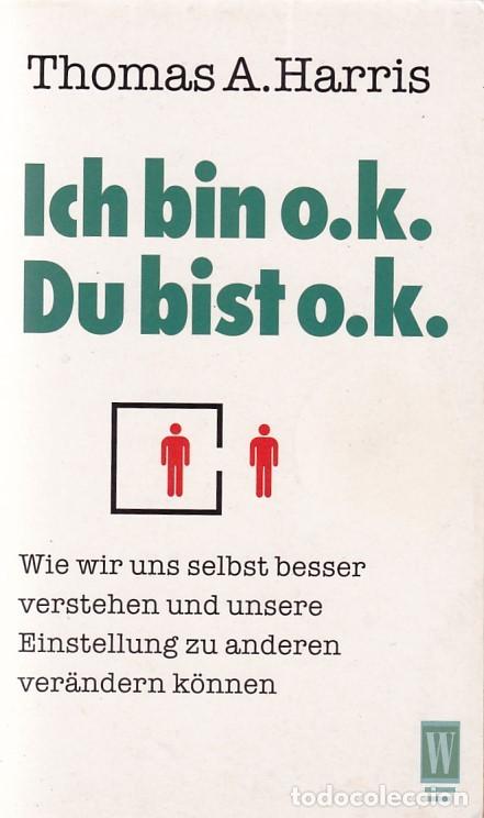 Libros: ICH BIN O.K. DU BIST O.K. - THOMAS A.HARRIS - WUNDERLICH 1969 - Foto 1