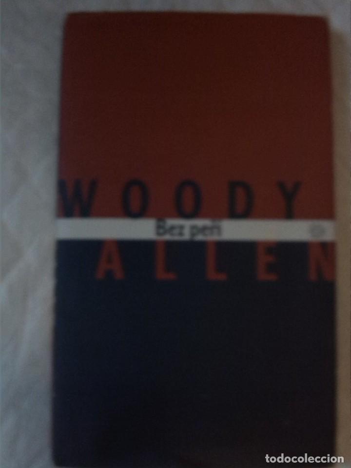 Libros: Woody Allen. Bez Per&iacute;. Argo. 2008. Libro en checo. - Foto 1