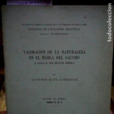 Libros: RAUL CORTAZAR AUGUSTO.VALORACION DE LA NATURALEZA EN EL HABLA DEL GAUCHO A TRAVES DE DON SEGUNDO S.). Lote 254379780