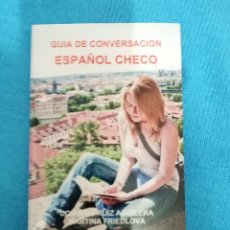 Libros: GUIA DE CONVERSACION ESPAÑOL CHECO -----LIBRO ESPECIAL PARA VIAJEROS. Lote 339723288