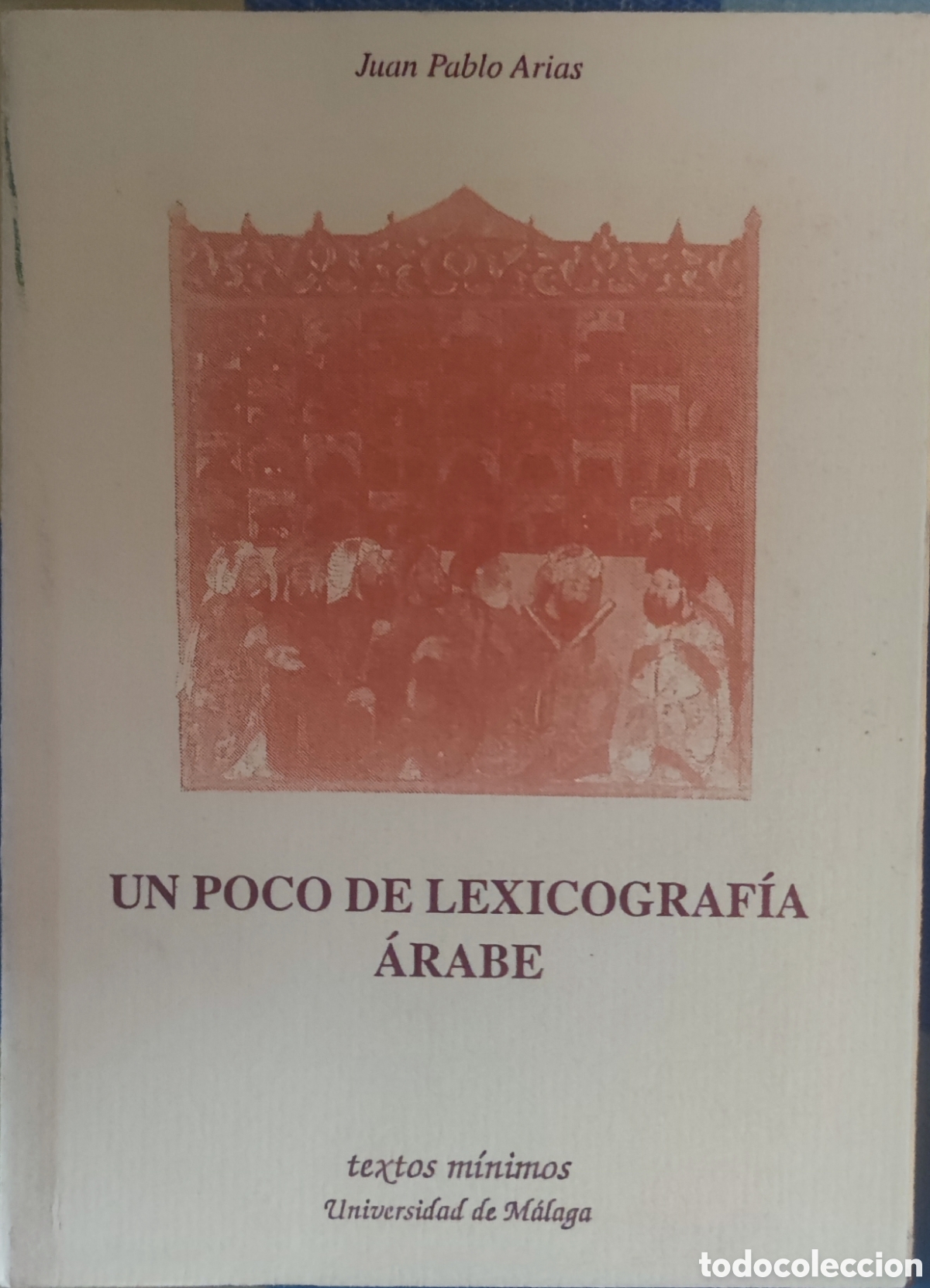 Libros: Juan Pablo Arias. Un poco de lexicograf&iacute;a &aacute;rabe - Foto 1
