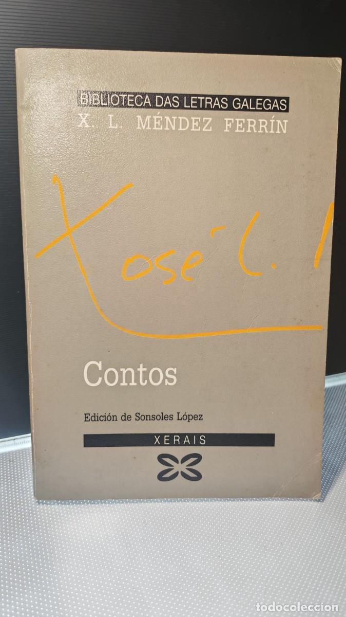 Libros: Contos. Autor y acad&eacute;mico espa&ntilde;ol Xos&eacute; Lu&iacute;s M&eacute;ndez Ferr&iacute;n.