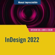 Libros: INDESIGN 2022 - GÓMEZ LAÍNEZ, F.JAVIER. Lote 380781864
