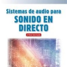 Libros: SISTEMAS DE AUDIO PARA SONIDO EN DIRECTO - JULIÁN ZAFRA
