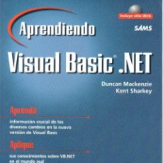 Libros: APRENDIENDO VISUAL BASIC .NET EN 21 LECCIONES AVANZADAS. KENT SHARKEY (INCLUYE SITIO WEB). Lote 331361498