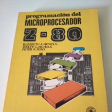 Libros: PROGRAMACIÓN DEL MICROPROCESADOR Z-80. MARCOMBO BOIXAREU EDITORES