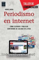 Libros: Libros pr&aacute;cticos. Comunicaci&oacute;n. PERIODISMO EN INTERNET - Gabriel Jaraba Molina - Foto 1