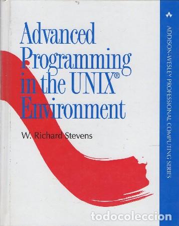 Libros: ADVANCED PROGRAMMING IN THE UNIX ENVIRONMENT A-INFOR-339 - Foto 1