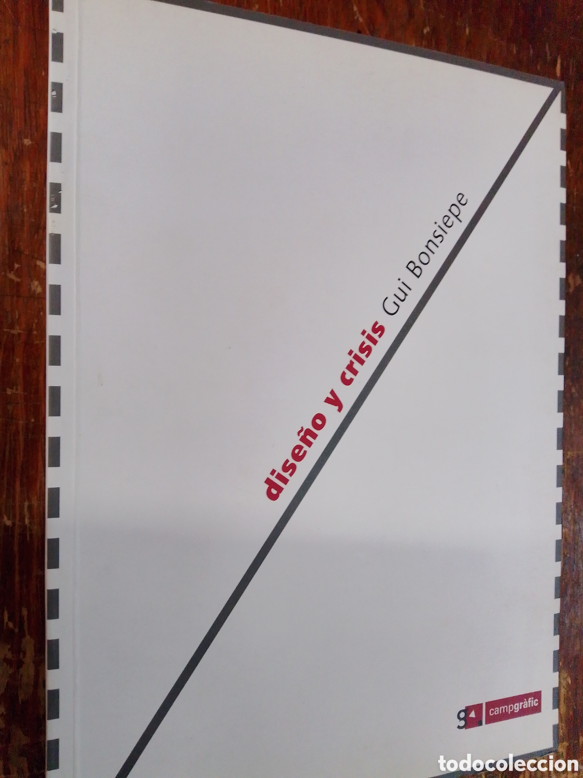 Libros: DISE&Ntilde;O Y CRISIS. BONSIEPE, GUI. CAMPGRAFIC. 2012. - Foto 1