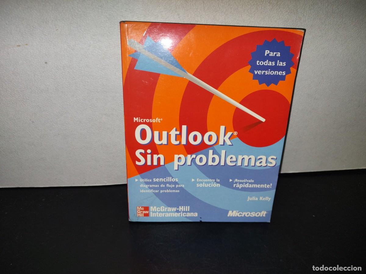 Libros: 204- MICROSOFT OUTLOOK SIN PROBLEMAS - MCGRAW-HILL / INTERAMERICANA - 2001 - Foto 1