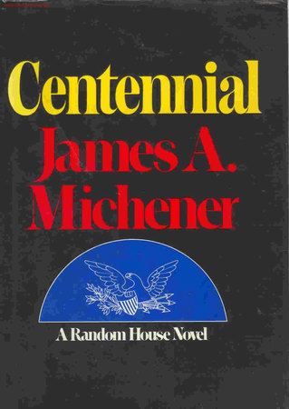 Libros: CENTENNIAL. AUTOR JAMES A. MICHENER. EN INGLES - Foto 1