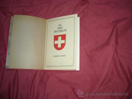 Libros: ALL ABOUT SWITZERLAND A SHORT SURVEY 56 PAG - Foto 2