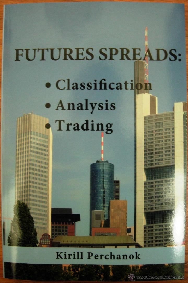 Libros: LIBRO FUTURES SPREADS (EN INGL&Eacute;S) - Foto 1