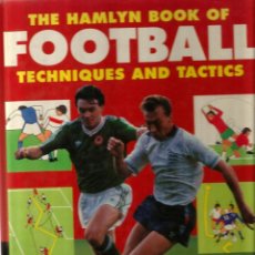 Libros: ( FUTBOL ) THE HAMLYN BOOK OF FOOTBALL - TECHNIQUES AND TACTICS - RICHARD WIDDOWS . Lote 43868690
