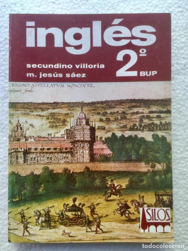 Libros: Ingl&eacute;s 2&ordm; BUP. SILOS. NUEVO - Foto 1