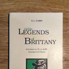 Libros: CELTIC LEGENDS OF BRITTANY DE O.-L. AUBERT. EN INGLÉS. Lote 136036066